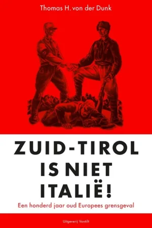 Zuid-Tirol is geen Italië / Druk 1 Koop Vandaag