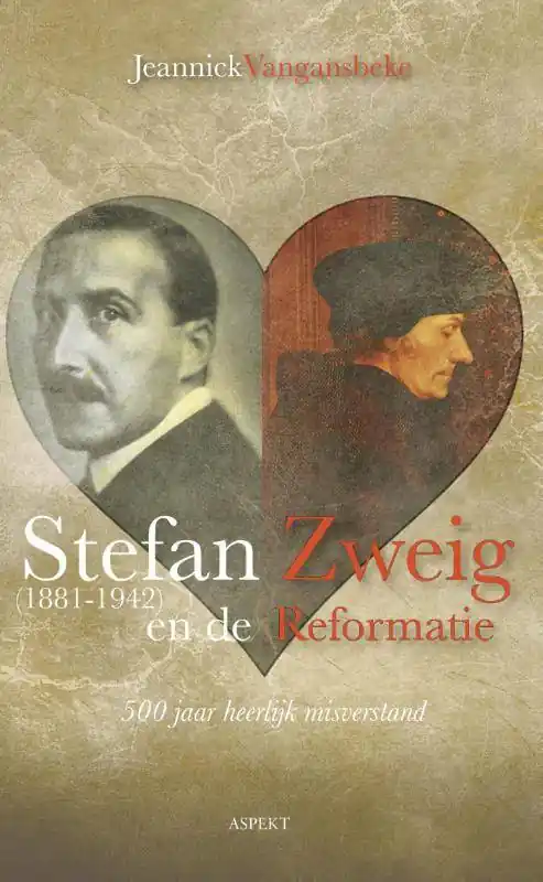 Stefan Zweig (1881-1942) en de reformatie / Druk 1 Bestel Nu