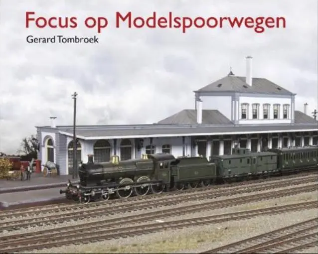 Focus op modelspoorwegen / Druk 1 Tijdelijk Beschikbaar