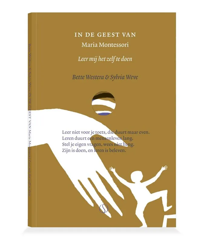 In de geest van Maria Montessori / Druk 1 Veilige Betaling