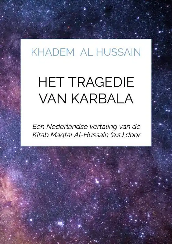 Het tragedie van Karbala / Druk 1 Dagaanbieding