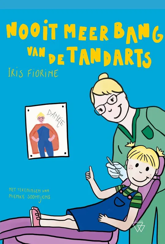 Bestel Nu Nooit meer bang van de tandarts / Druk 1