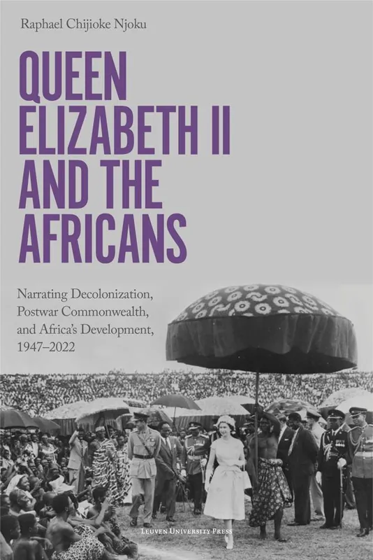 Queen Elizabeth II and the Africans / 1st Edition Uitverkoop
