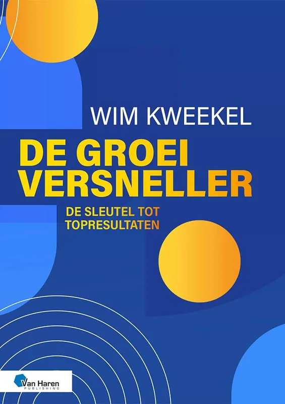 De groeiversneller / Druk 1 Beperkte Voorraad