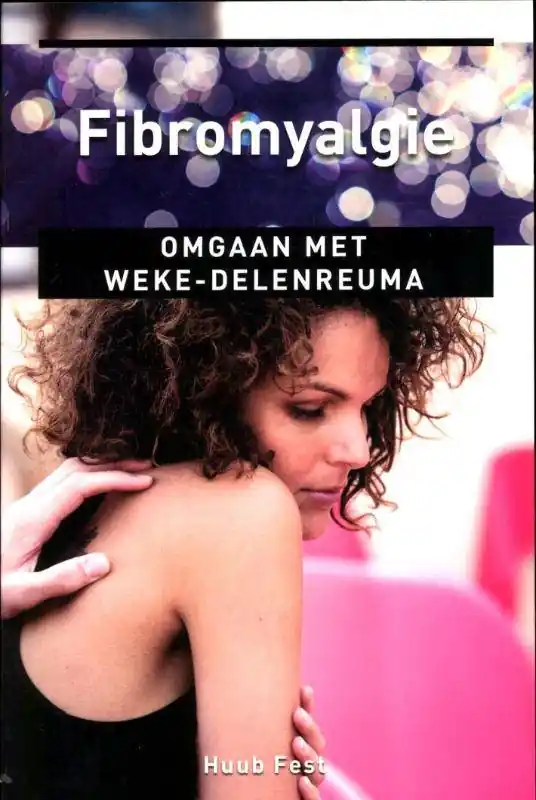 Fibromyalgie / Druk 9 Must-Have