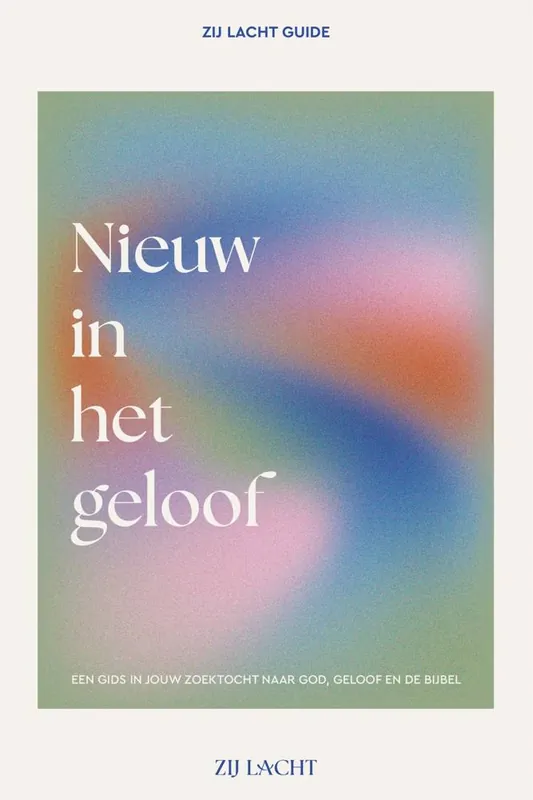 Favoriet Zij Lacht Guide Nieuw in het geloof / Druk 1