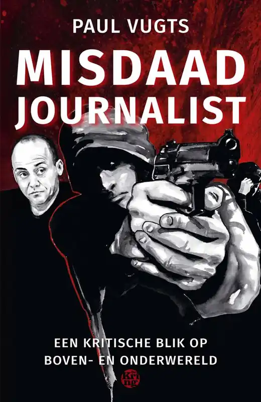 Misdaadjournalist / Druk 1 Meest Verkocht