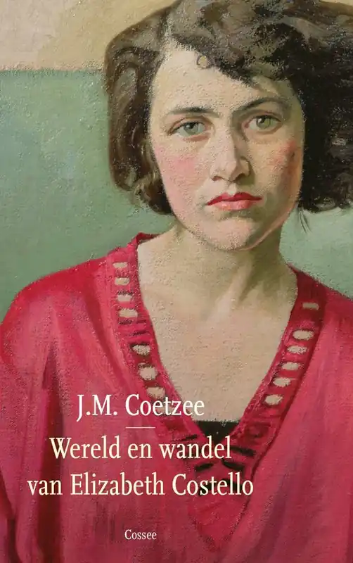 Rechtstreeks Van De Fabrikant Wereld en wandel van Elizabeth Costello / Druk 1