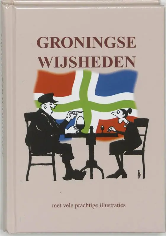 Groningse wijsheden / Druk 1 Meest Verkocht