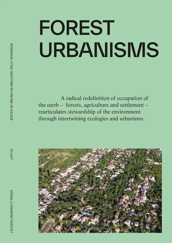 Forest Urbanisms / 1st Edition Tijdelijk Beschikbaar