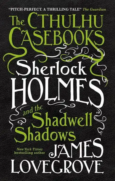 The Cthulhu Casebooks - Sherlock Holmes and the Shadwell Shadows Actieprijs