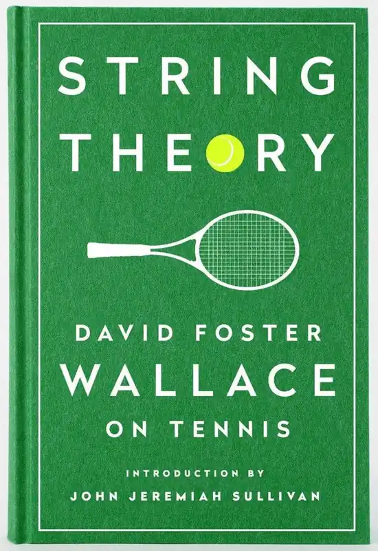 Hoge Kwaliteit String Theory: David Foster Wallace on Tennis