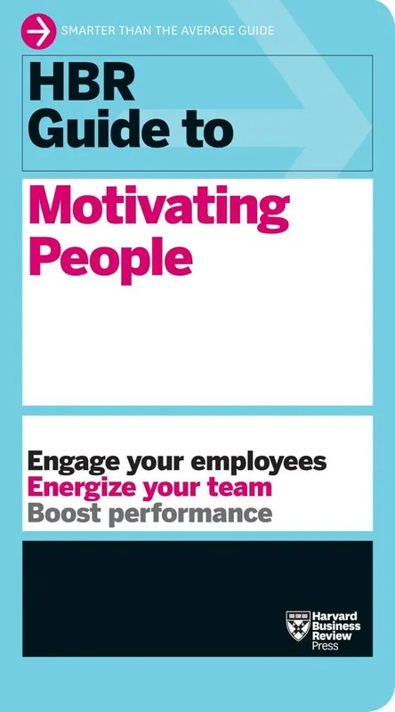 Koop Vandaag HBR Guide to Motivating People (HBR Guide Series)