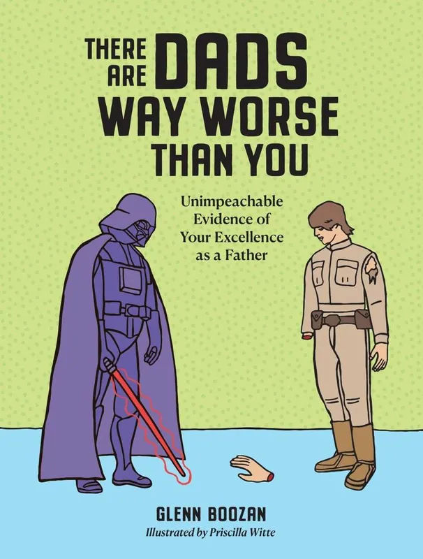 There Are Dads Way Worse Than You Tijdelijk Beschikbaar