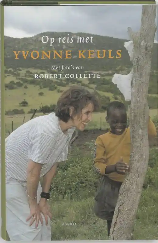 Op reis met Yvonne Keuls / Druk 2 Hoge Kwaliteit