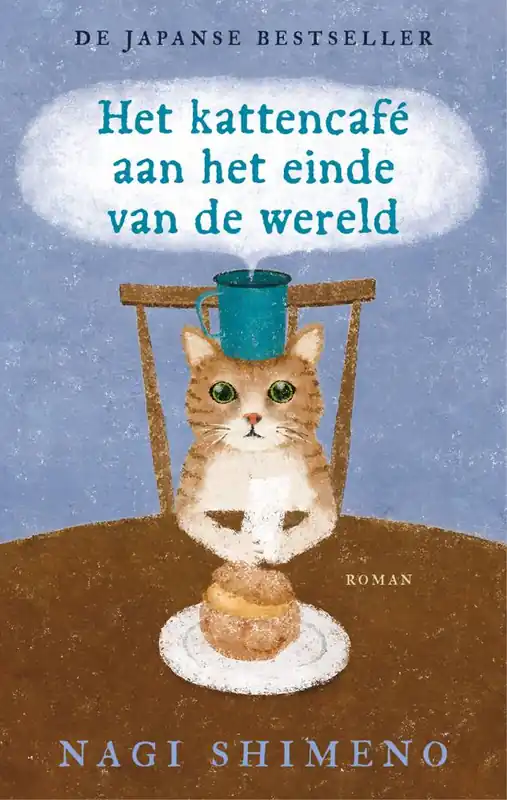 Het kattencafé aan het einde van de wereld / Druk 1 Gratis Retour