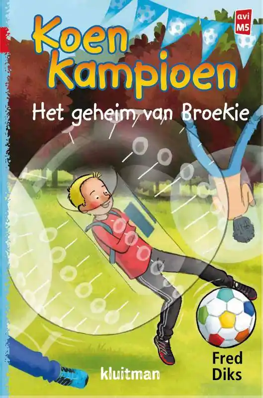 Koen Kampioen. Het geheim van Broekie / Druk 1 Hete Deal