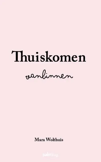 Thuiskomen vanbinnen / Druk 1 Populair