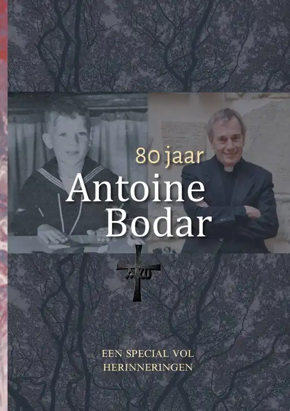 80 jaar Antoine Bodar / Druk 3 Tijdelijk Beschikbaar