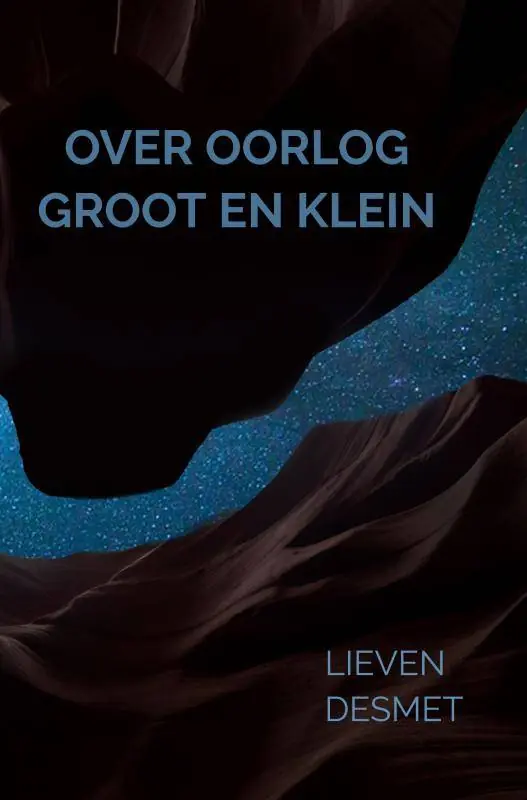 Koop Vandaag Over oorlog groot en klein / Druk 2