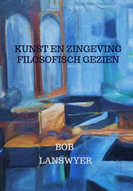 Kunst en zingeving filosofisch gezien / Druk 1 Fabrieksprijs