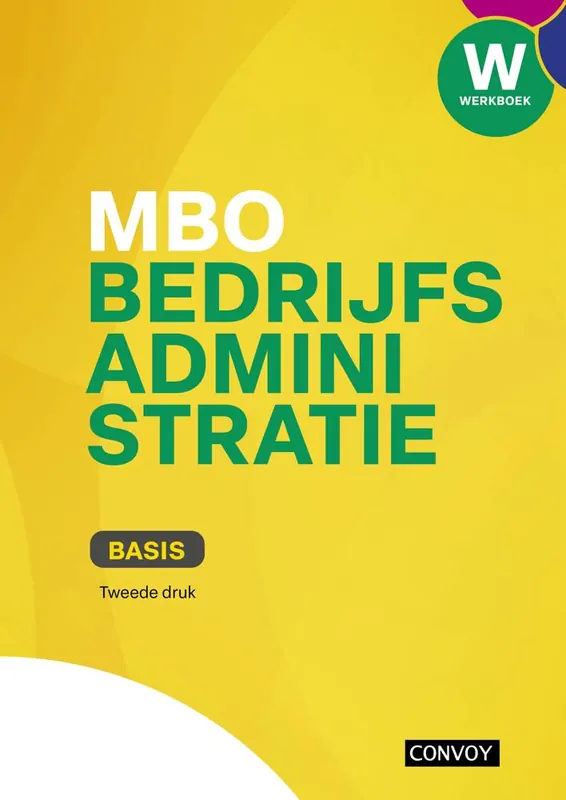 MBO Bedrijfsadministratie Basis Werkboek / Druk 1 Alleen Vandaag