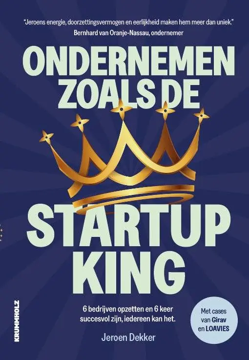 Ondernemen zoals de startup king / Druk 1 Premium