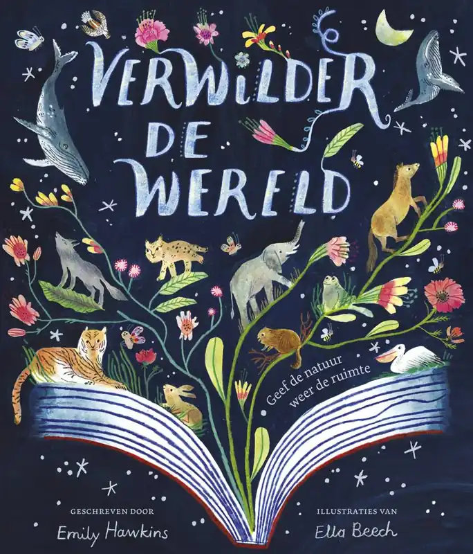 Verwilder de wereld / Druk 1 Bestseller