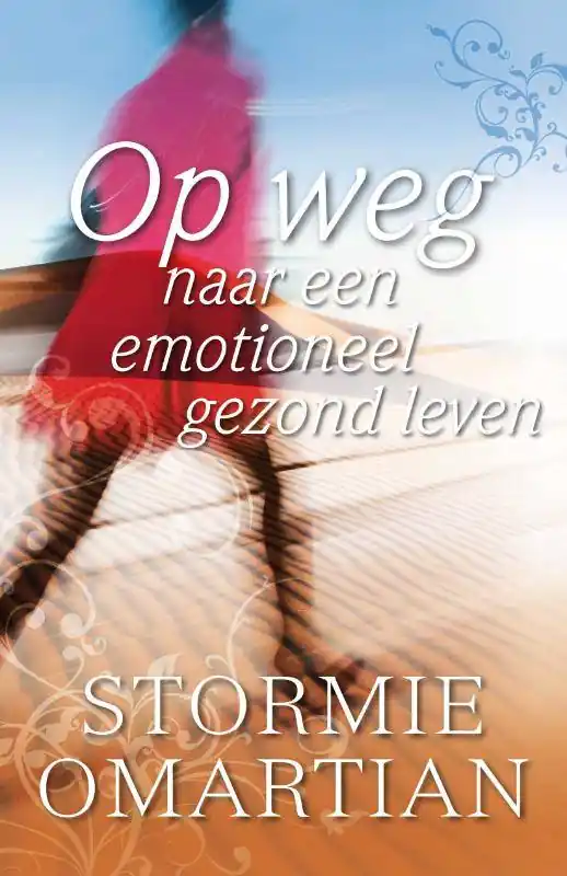 Nieuw Op weg naar een emotioneel gezond leven / Druk 1