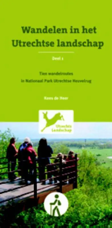 Koop Online Wandelen in Utrechtse landschap 1 Tien wandelroutes in Nationaal Park Utrechtse Heuvelrug / Druk 1