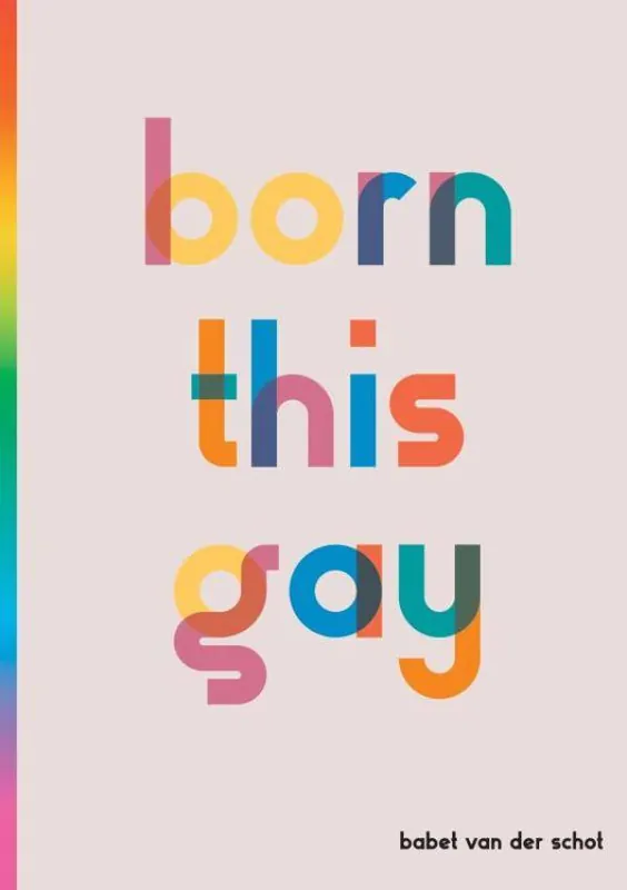Gereduceerde Prijs born this gay / 1st Edition