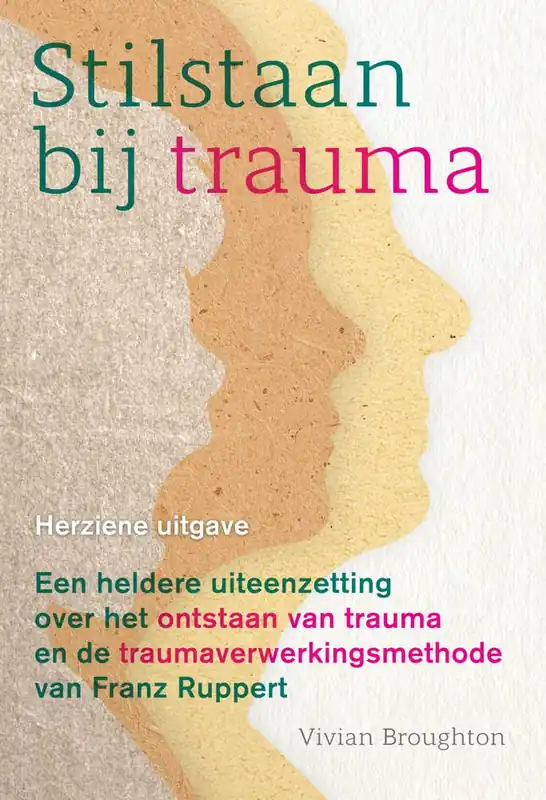 Stilstaan bij trauma / Druk 4 (Heruitgave) Rechtstreeks Van De Fabrikant