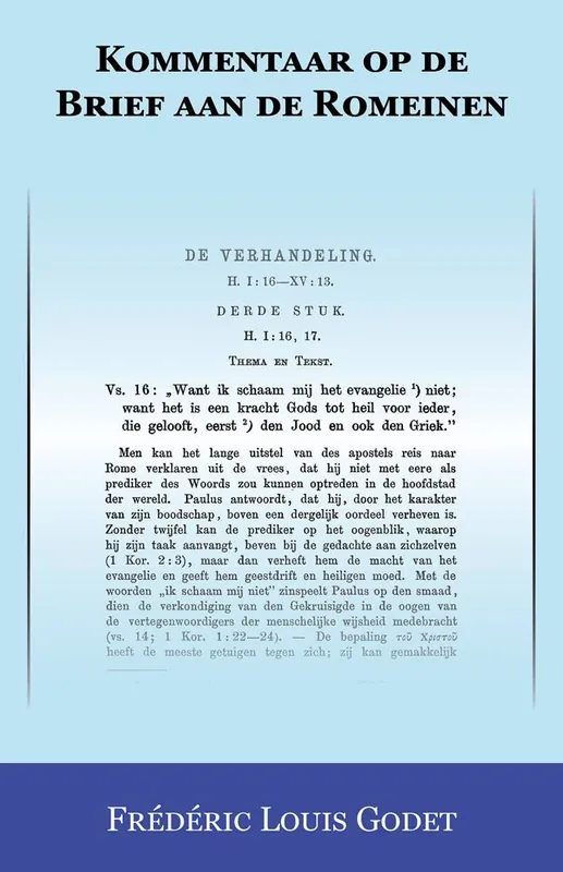 Kommentaar op de Brief aan de Romeinen / Druk 1 Snelle Levering