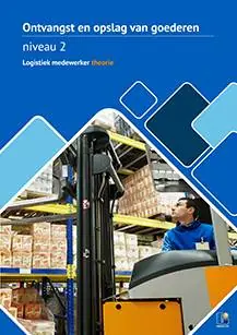Logistiek medewerker ontvangst en opslag niveau 2 theorie / Druk 1 Weekendaanbieding