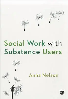 Social Work with Substance Users / 1st Edition Actieprijs