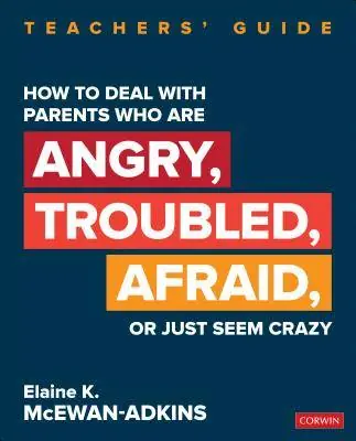How to Deal With Parents Who Are Angry, Troubled, Afraid, or Just Seem Crazy / 1st Edition Koopje