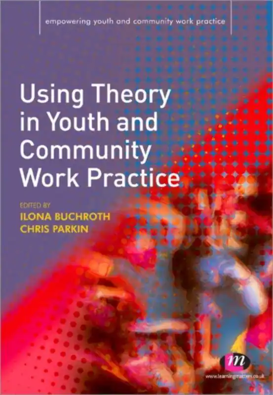Using Theory in Youth and Community Work Practice / 1st Edition Rechtstreeks Van De Fabrikant