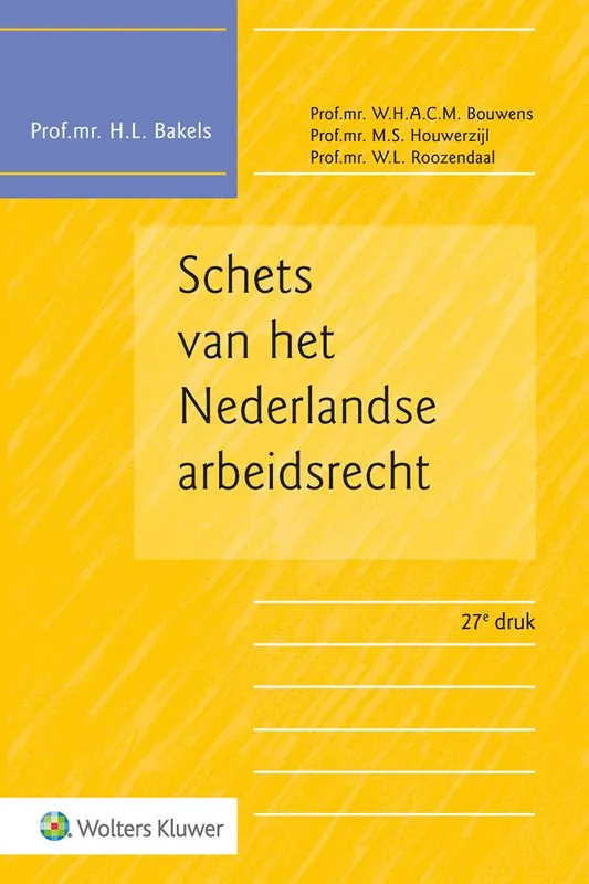 Schets van het Nederlandse arbeidsrecht / Druk 27 Nu Kopen