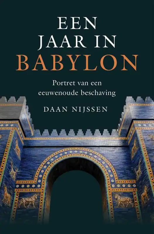 Beperkt Aanbod Een jaar in Babylon / Druk 1