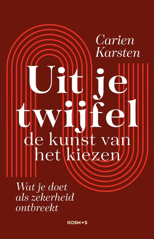Uit je twijfel - de kunst van kiezen / Druk 1 Weekendaanbieding