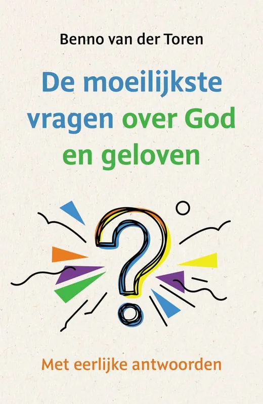 Actieprijs De moeilijkste vragen over God en geloven / Druk 1