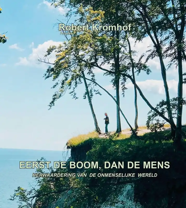 Eerst de boom, dan de mens / Druk 1 Bestel Nu