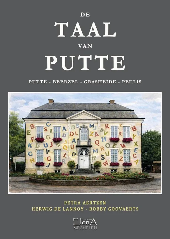 De taal van Putte / Druk 1 Tijdelijk Beschikbaar