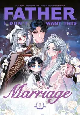 Father, I Don't Want This Marriage, Volume 8 Exclusieve Aanbieding
