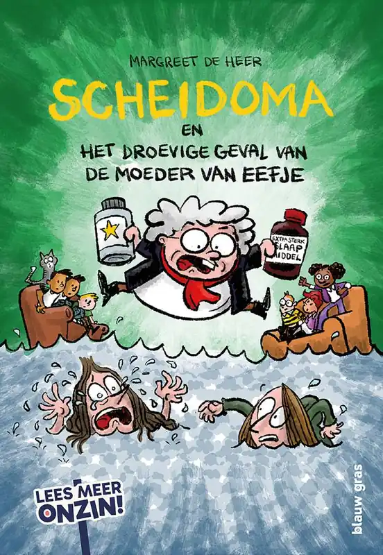 Scheidoma en het droevige geval van de moeder van Eefje / Druk 1 Exclusieve Aanbieding