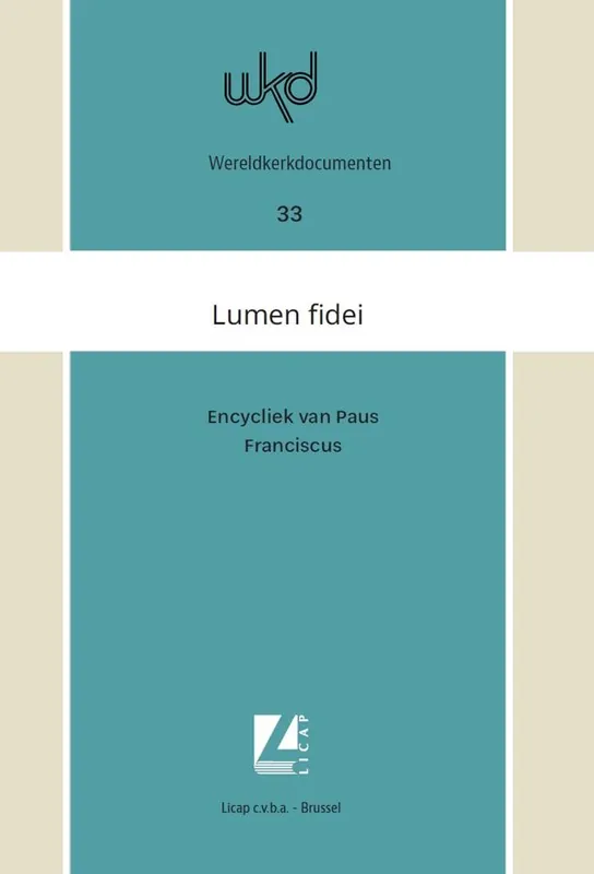 Tijdelijk Beschikbaar Lumen fidei. Licht van het geloof / Druk 1