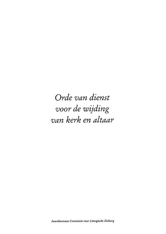 Orde van dienst voor de wijding van kerk en altaar / Druk 1 Populair