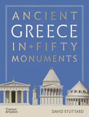 Rechtstreeks Van De Fabrikant Ancient Greece in 50 Monuments