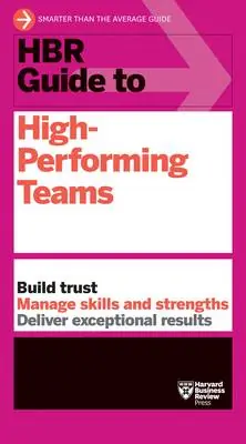 HBR Guide to High-Performing Teams Tijdelijk Beschikbaar