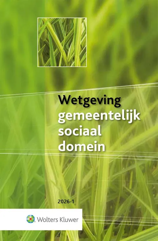 Wetgeving gemeentelijk sociaal domein 2026-1 / Druk 1 Gratis Verzending